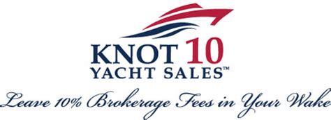 Knot 10 yacht sales - Knot 10 Yacht Sales New England. You Donâ€™t Pay Your Realtor 10% To Sell Your Home - Why Pay 10% To Sell Your Yacht?Knot 10 Yacht Sales was founded in 2008 with a unique vision onÂ yacht brokeragesÂ that focuses on …